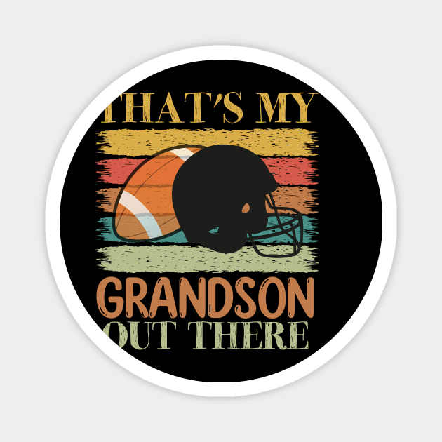 That's My Grandson Out There Magnet by badrianovic